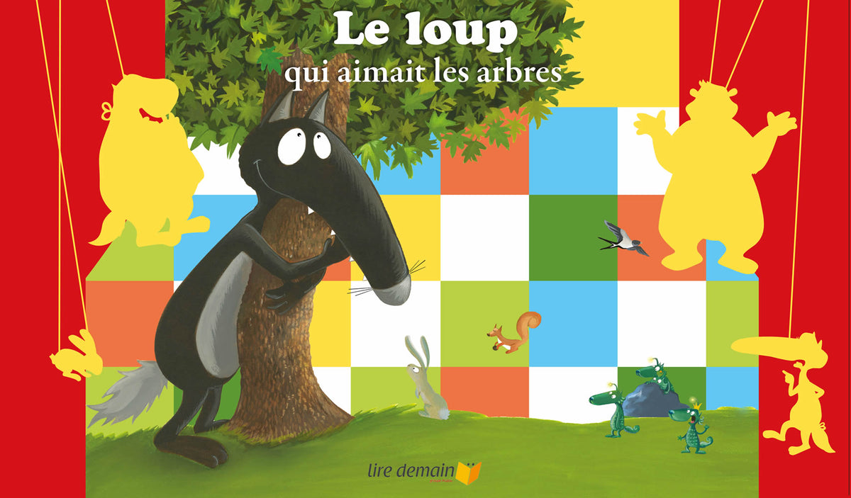 Lire Demain Conte Kamishibaï Le Loup Qui Aimait Les Arbres